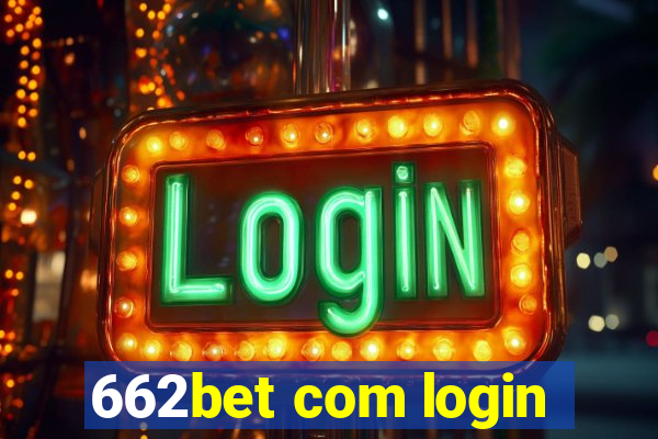 662bet com login